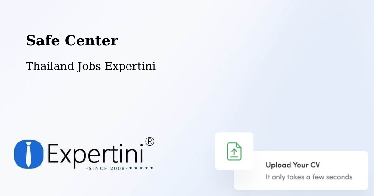 Safety Center – Sai Mai - Thailand Jobs Expertini