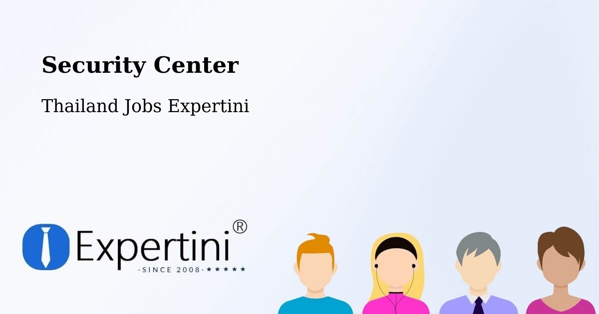 Security & Compliance – Sai Mai - Thailand Jobs Expertini
